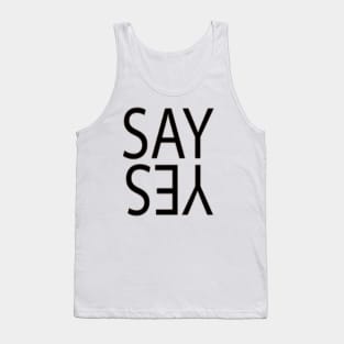 Say Yes! to Something Positive, POSITIVE Tank Top